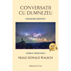 Conversații cu Dumnezeu, Volumul IV: Trezirea speciei