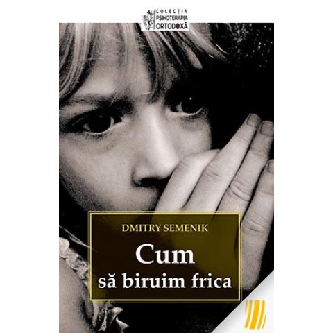 Cum să biruim frica