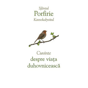 Cuvinte despre viața duhovnicească