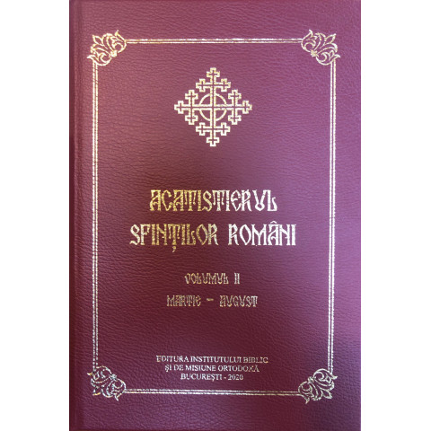Acatistierul Sfinților Români Vol. II