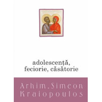 Adolescență, feciorie, căsătorie