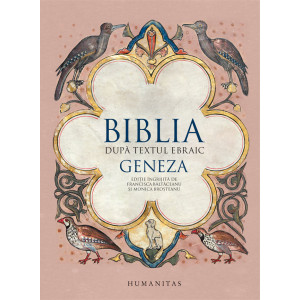 Biblia după textul ebraic. Geneza