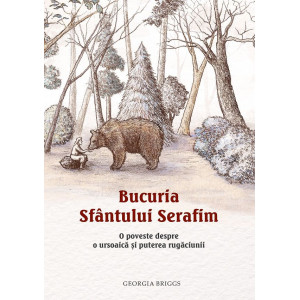 Bucuria Sfântului Serafim