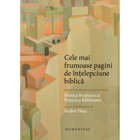 Cele mai frumoase pagini de înțelepciune biblică