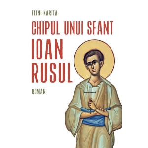 Chipul unui sfânt. Ioan Rusul
