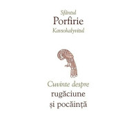 Cuvinte despre rugăciune și pocăință