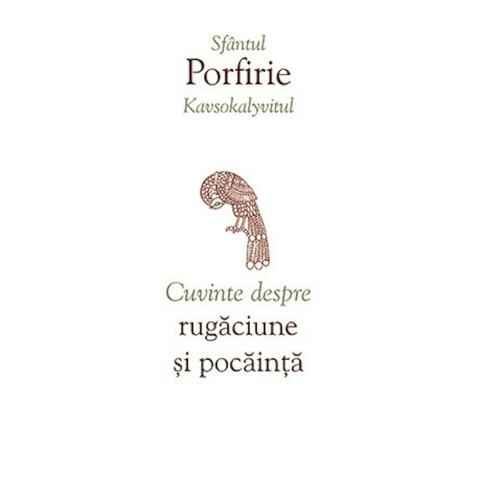 Cuvinte despre rugăciune și pocăință