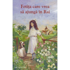 Fetița care vrea să ajungă în Rai