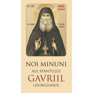 Noi minuni ale Sfântului Gavriil Georgianul