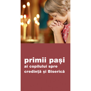 Primii pași ai copilului spre credință și Biserică