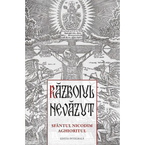 Războiul nevăzut. Sfântul Nicodim Aghioritul