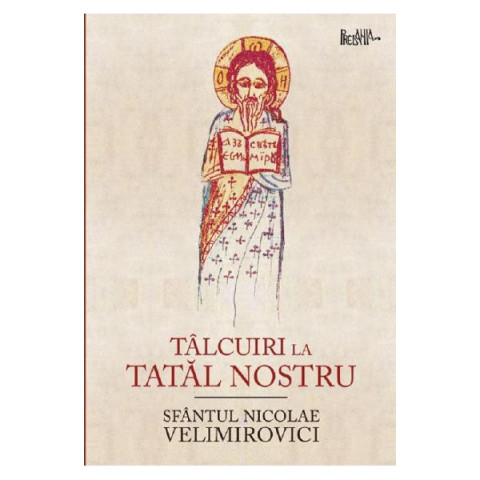 Tâlcuiri la Tatăl nostru