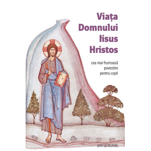 Viața Domnului Iisus Hristos