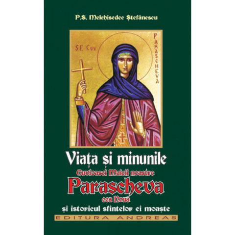 Viața și minunile Cuvioasei Maicii noastre Parascheva