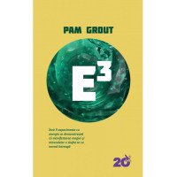 E3. Încă 9 experimente cu energie ce demonstrează că manifestarea magiei și miracolelor e slujba ta cu normă întreagă