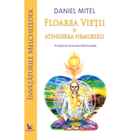 Floarea Vieții și atingerea nemuririi (Învățăturile Melchizedek)