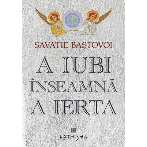 A iubi înseamnă a ierta