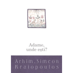 Adame, unde ești?