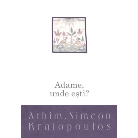 Adame, unde ești?