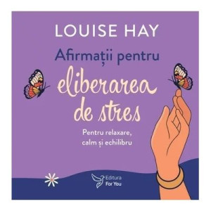 Afirmații pentru eliberarea de stres