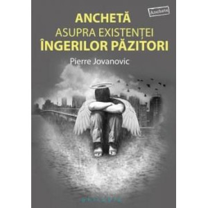 Anchetă asupra existenței îngerilor păzitori