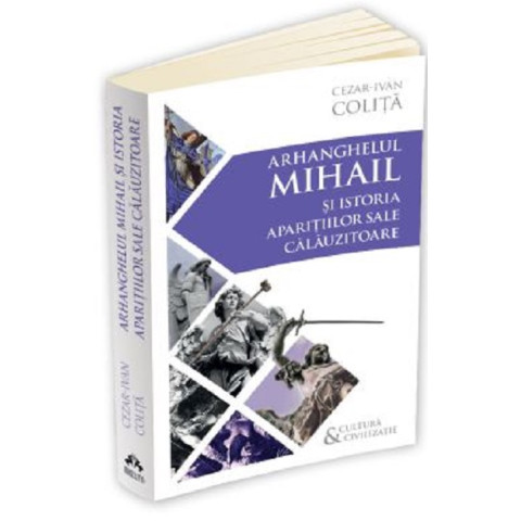 Arhanghelul Mihail și istoria aparițiilor sale calăuzitoare