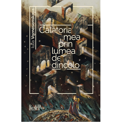 Călătoria mea prin lumea de dincolo