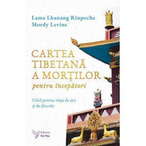 Cartea tibetană a morților pentru începători