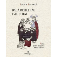 Dacă ochiul tău este curat