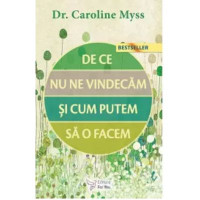 De ce nu ne vindecăm și cum putem să o facem?