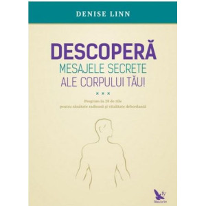 Descoperă mesajele secrete ale corpului tău