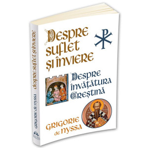 Despre Suflet și Înviere - Despre Învățătura Creștină