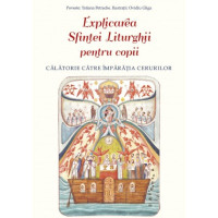 Explicarea Sfintei Liturghii pentru copii