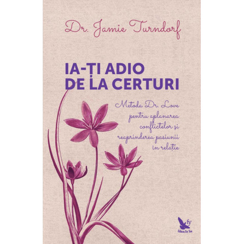 Ia-ți adio de la certuri