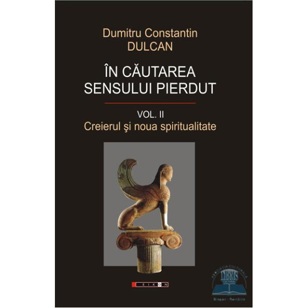 În căutarea sensului pierdut (2 volume)