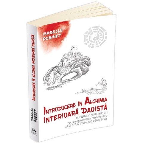 Introducere în alchimia interioară daoistă. Despre unitate și multiplicitate