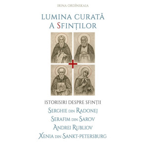 Lumina curată a sfinților Lumina curată a sfinților