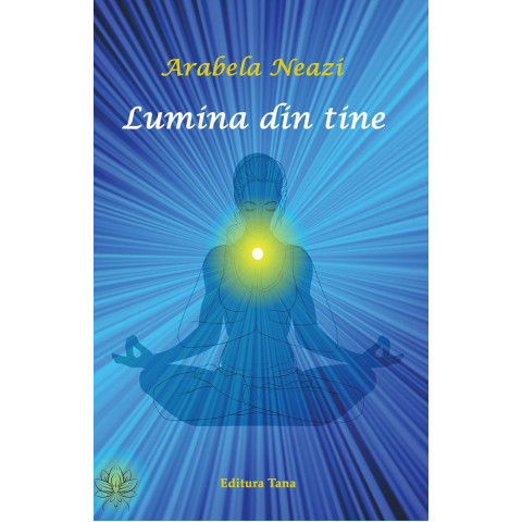 Lumina din tine