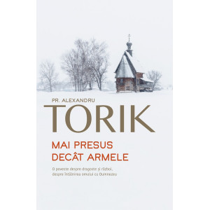Mai presus decât armele
