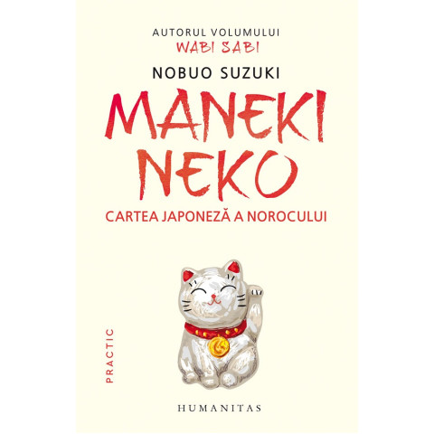 Maneki Neko. Cartea japoneză a norocului