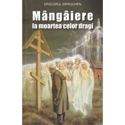 Mângâiere la moartea celor dragi