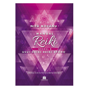 Manualul Reiki. Gradul 2