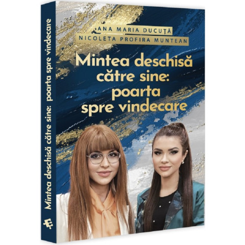 Mintea deschisă către sine: Poarta spre vindecare