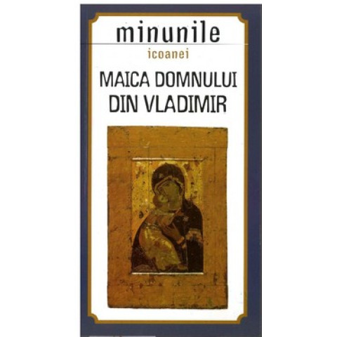 Minunile Icoanei Maica Domnului din Vladimir