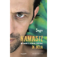 Namaste. Un roman de aventuri spirituale în India