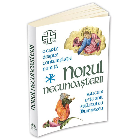 Norul Necunoașterii - O carte despre contemplație sau cum este unit sufletul cu Dumnezeu