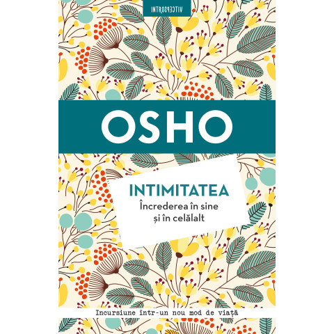 Osho. Intimitatea. Încrederea în sine și în celălalt