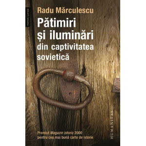 Pătimiri și iluminări din captivitatea sovietică