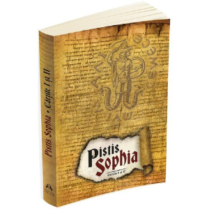 Pistis Sophia. Cărțile 1 și 2