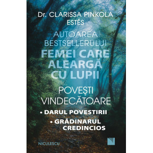 Povești vindecătoare. Darul povestirii. Grădinarul credincios.